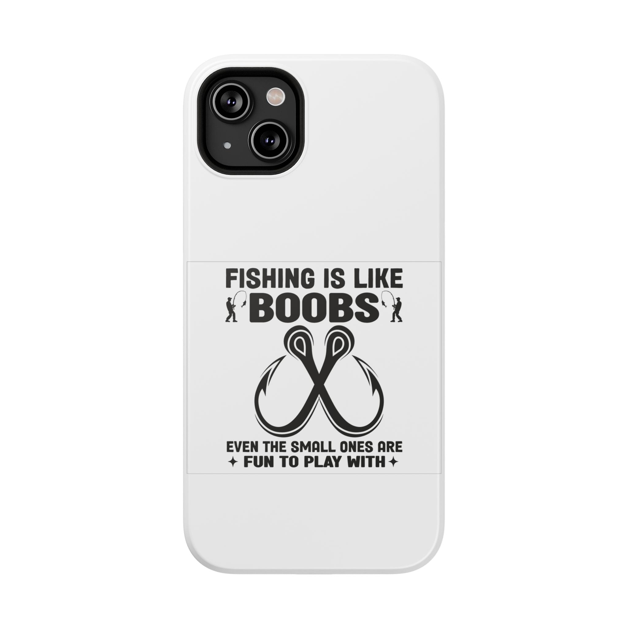 Fishing Is Like Boobs phone case | Impact-Resistant Case