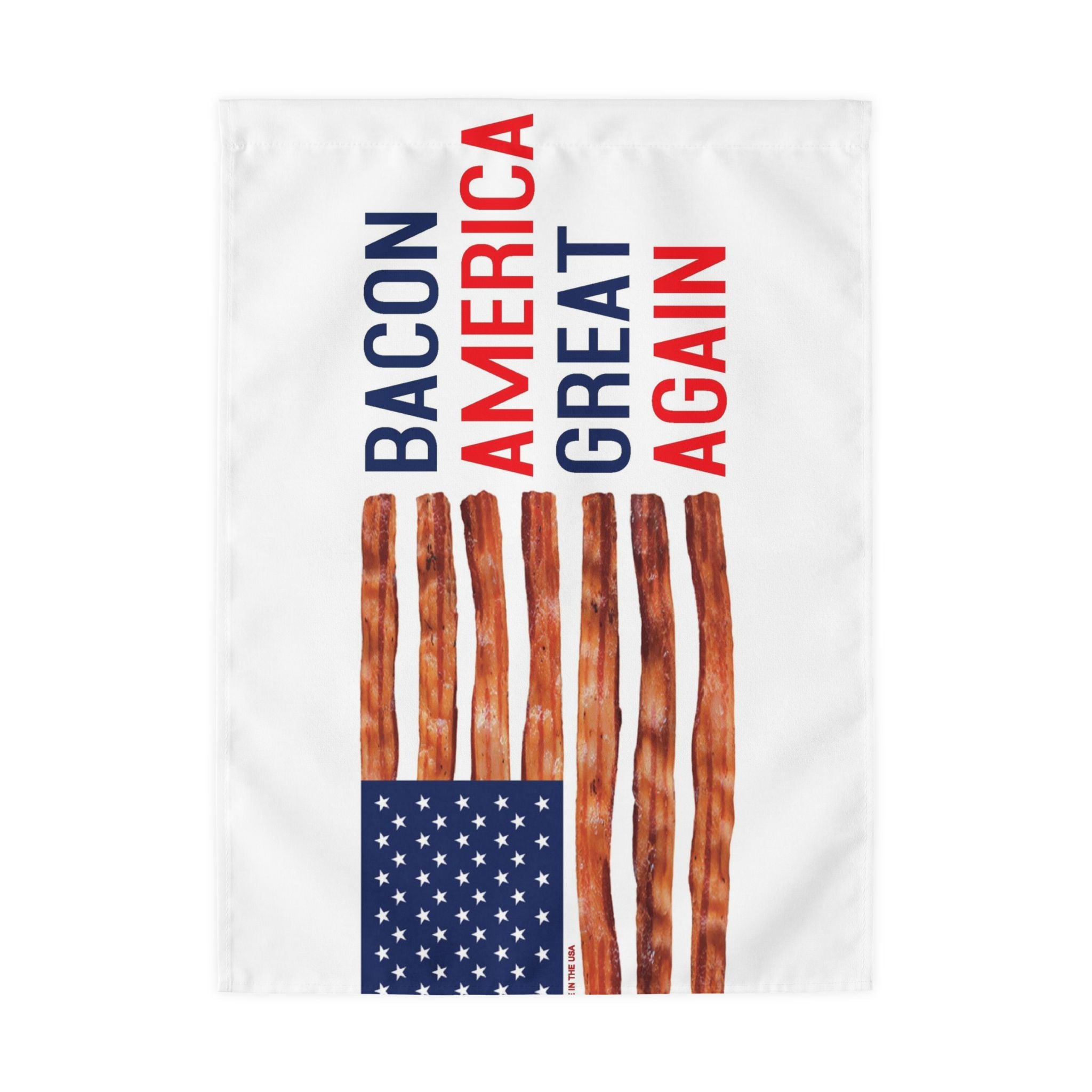 Bacon America Great Again Outdoor Flag