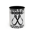 Fishing Is Like Boobs mug | 11oz 15oz funny fishing coffee mug