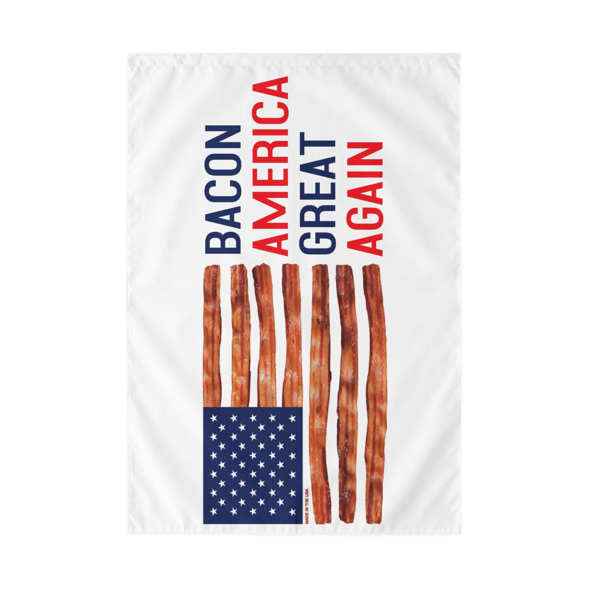 Bacon America Great Again Outdoor Flag