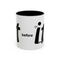 Sit Before It Mug | Funny Stick Figure Coffee Cup, Morning Routine Accent Mug