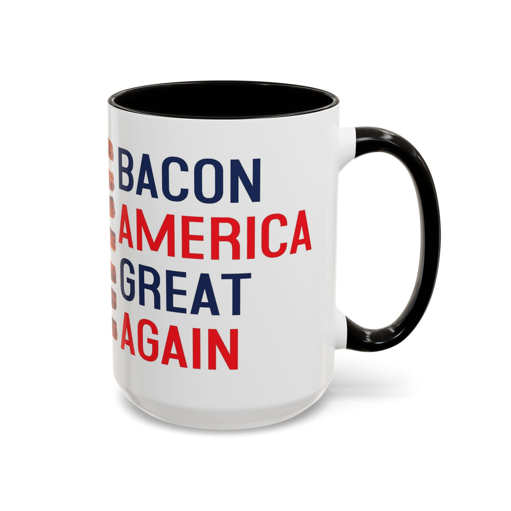 Bacon America Great Again Mug | 11 oz & 15 oz Ceramic Coffee Mug